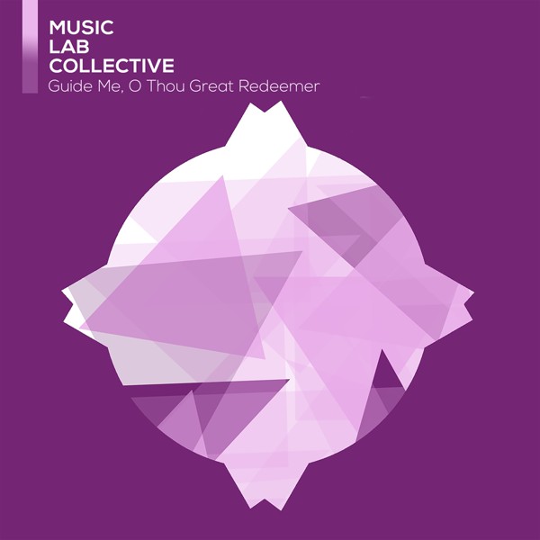 Music Lab Collective - Hughes, Williams: Guide Me, O Thou Great Redeemer (arr. piano)