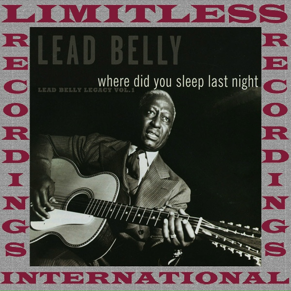 Lead Belly Legacy - 4, 5 And 9