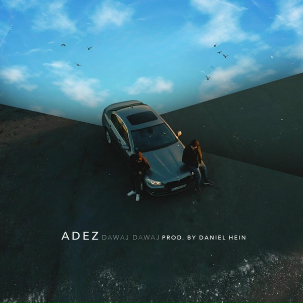Adez feat. Daniel Hein