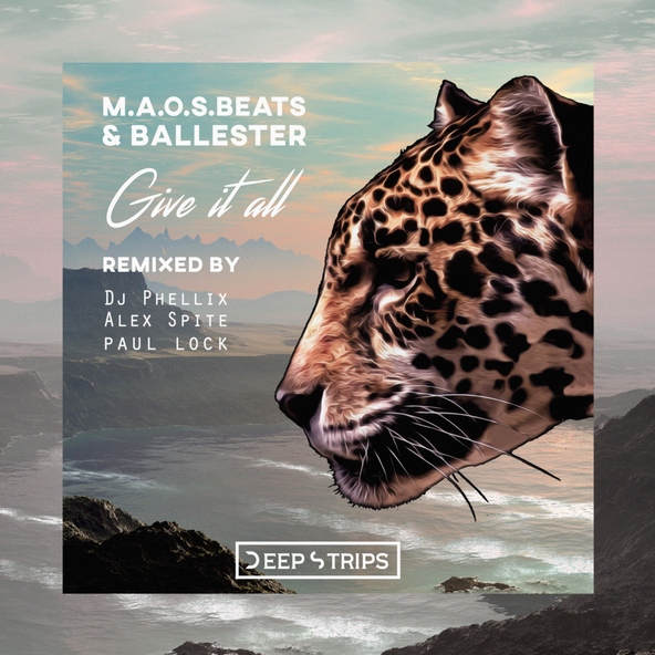 M.a.o.s. Beats, Ballester - Give It All