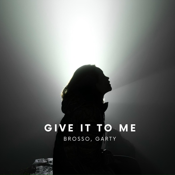 Brosso, Garty - Give It to Me (Extended Mix)