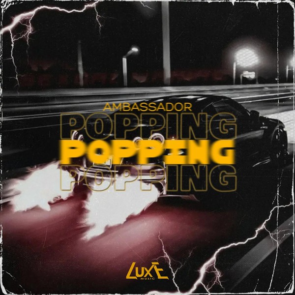 Ambassador - Popping
