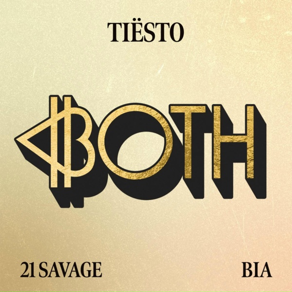 Ti&euml;sto, BIA feat. 21 Savage - BOTH (with 21 Savage)