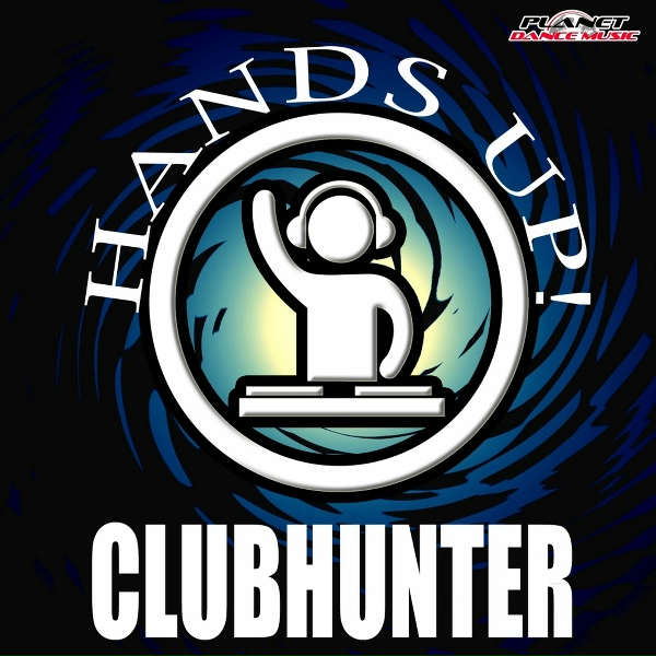 Clubhunter - Hands Up