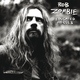 Rob Zombie - Let It All Bleed Out