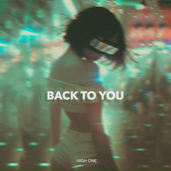 High One - Back To You