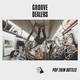 Groove Dealers - Pop Them Bottles (LiteFeet)