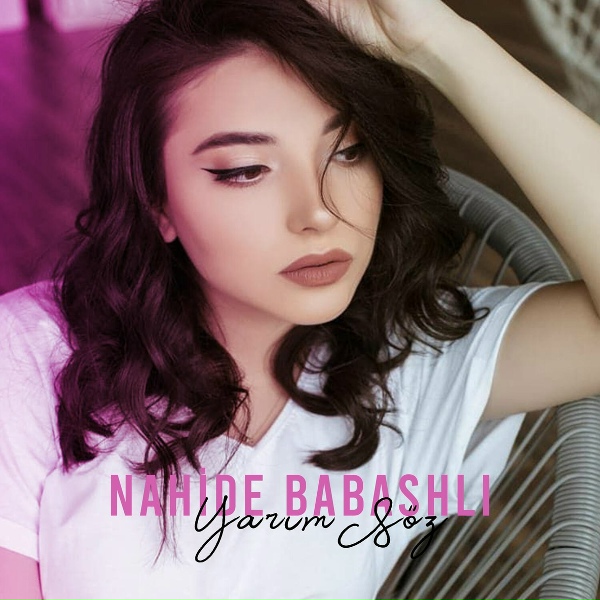 Nahide Babashlı - &Ccedil;emberimde G&uuml;l Oya