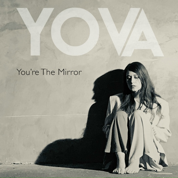 YOVA - You're the Mirror