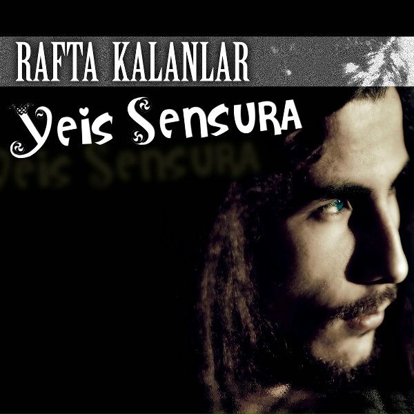 Yeis Sensura - Zor Sanat Yaşamak