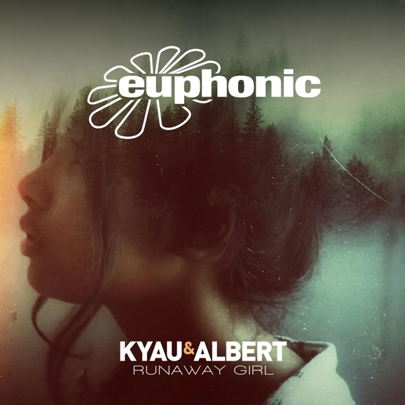 Kyau & Albert - Runaway Girl
