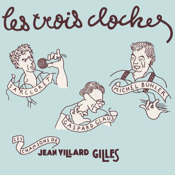 Sarcloret, Michel B&uuml;hler, Gaspard Glaus - Les trois cloches
