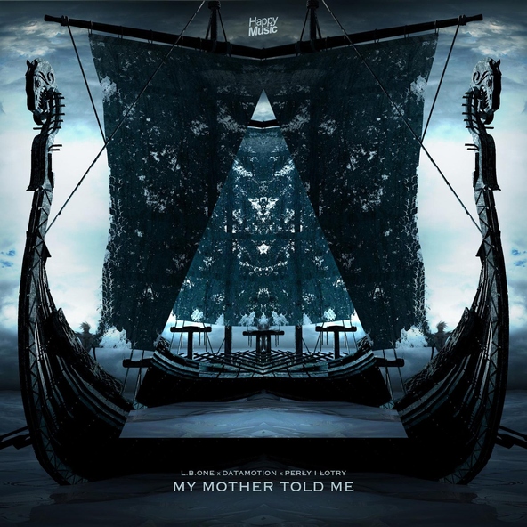 L.B. One, Datamotion, Perly I Lotry - My Mother Told Me