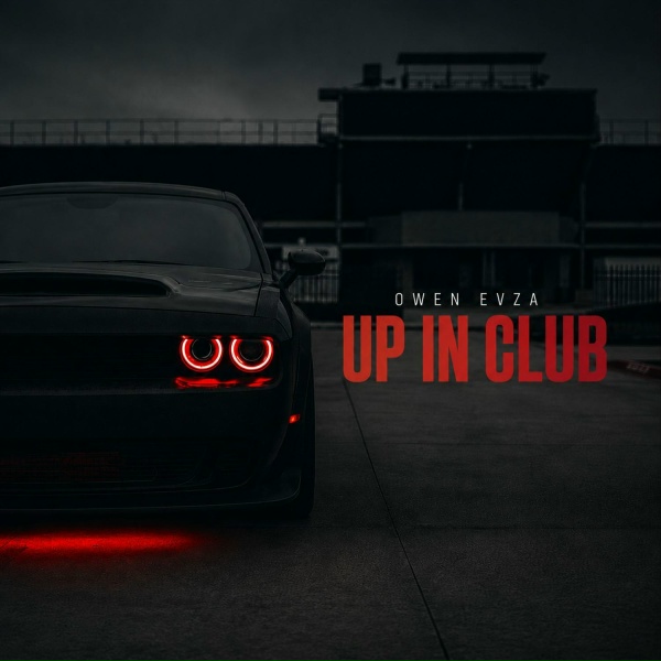 Owen Evza - Up In Club