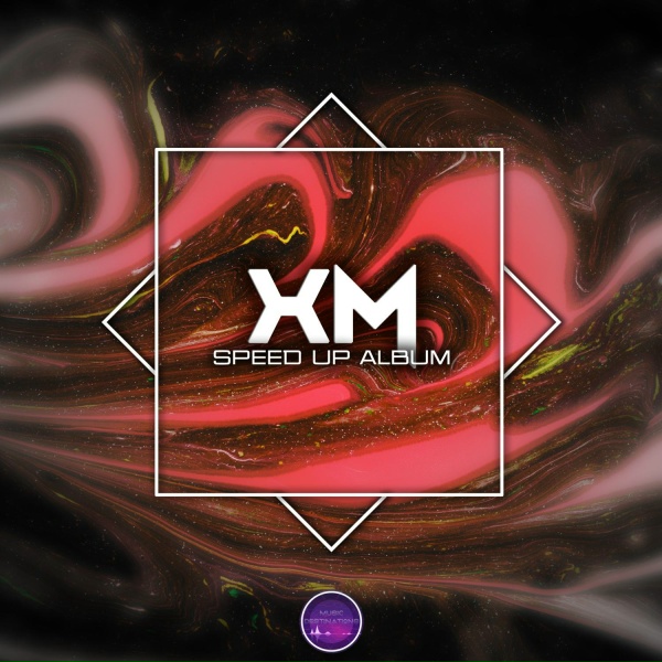 XM - Never Gonna Change (Speed Up)
