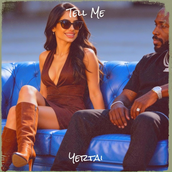 Yertai - Tell Me