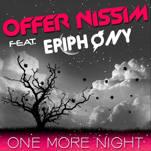 Offer Nissim Feat. Epiphony - One More Night