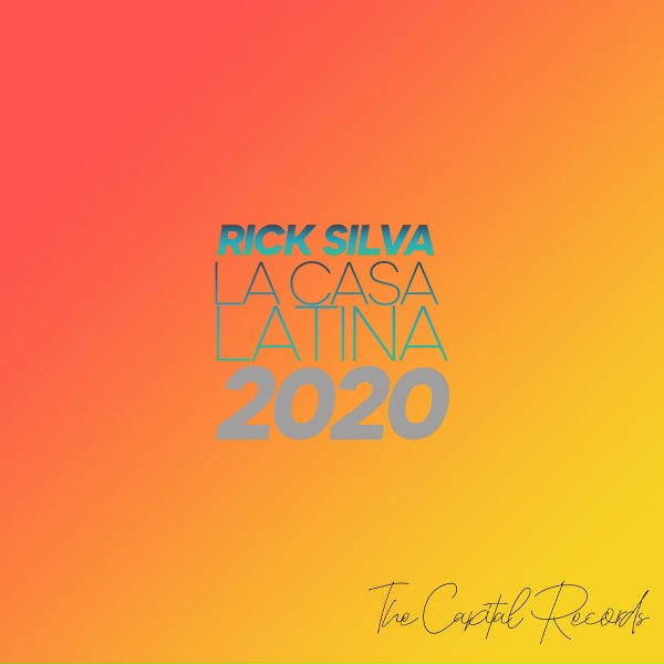 Rick Silva - La Casa Latina 2020
