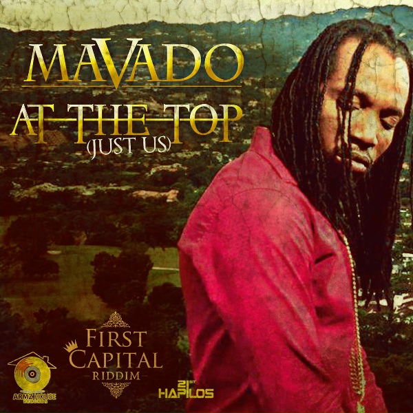 Mavado - At the Top (Just Us)