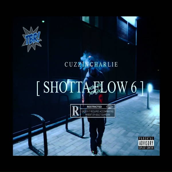 Cuzzin Charlie - Shotta Flow 6