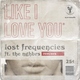 Lost Frequencies feat. The NGHBRS - Like I Love You