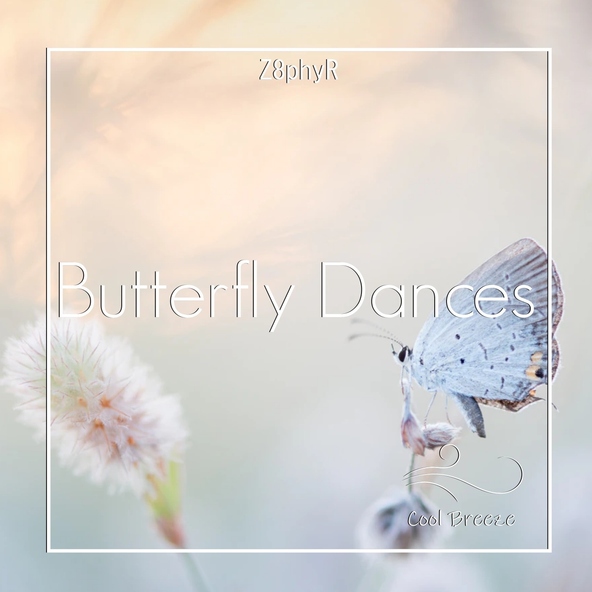 Z8phyR - Butterfly Dances