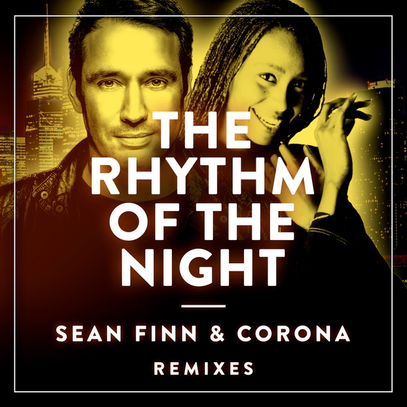 Sean Finn, Corona - The Rhythm of the Night