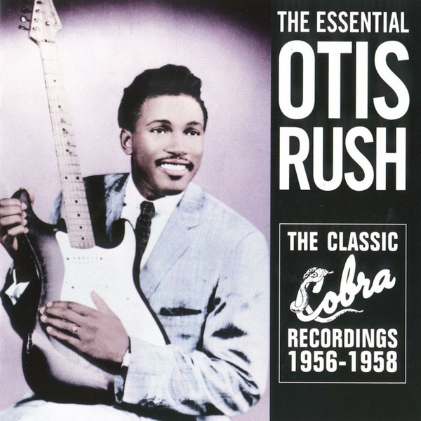 Otis Rush - Keep on Loving Me Baby