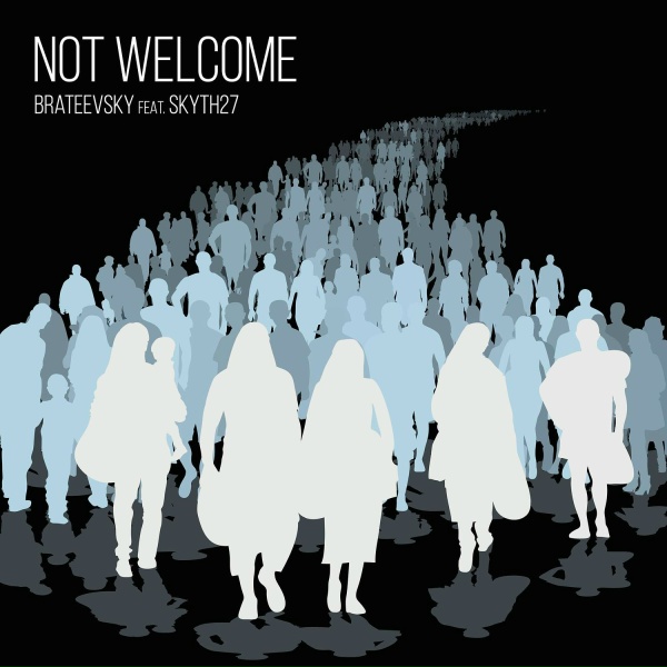 BRATEEVSKY feat. Skyth27 - Not Welcome