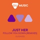 Just Her - Follow You Down (Oliver Schories Remix) (Oliver Schories Remix)