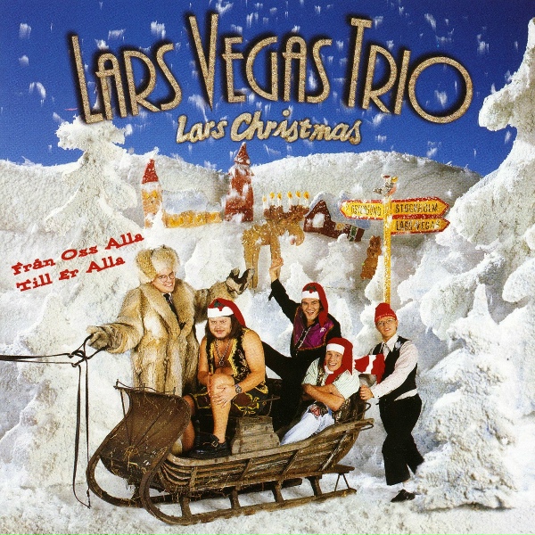 Lars Vegas Trio - Jag s&aring;g mamma kyssa tomten