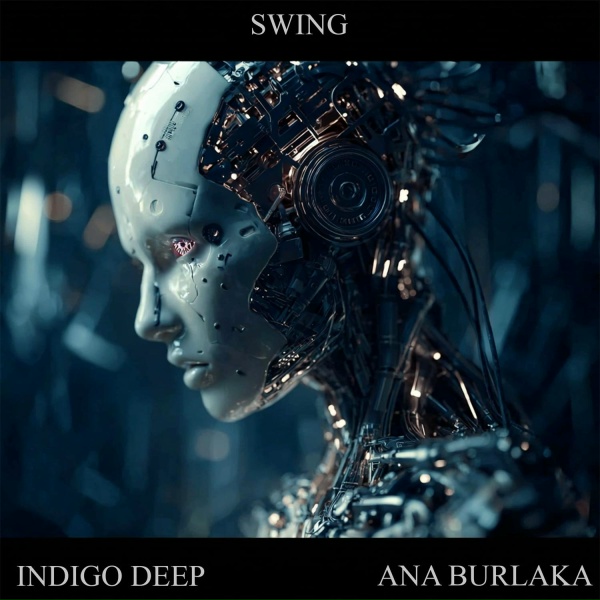 Indigo Deep, Ana Burlaka - Swing