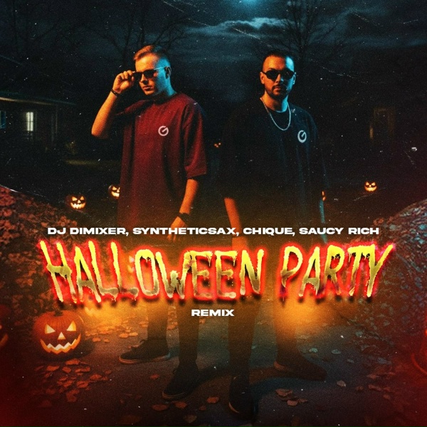 DJ DimixeR, SyntheticSax, Chique, Saucy Rich - Halloween Party (Remix)