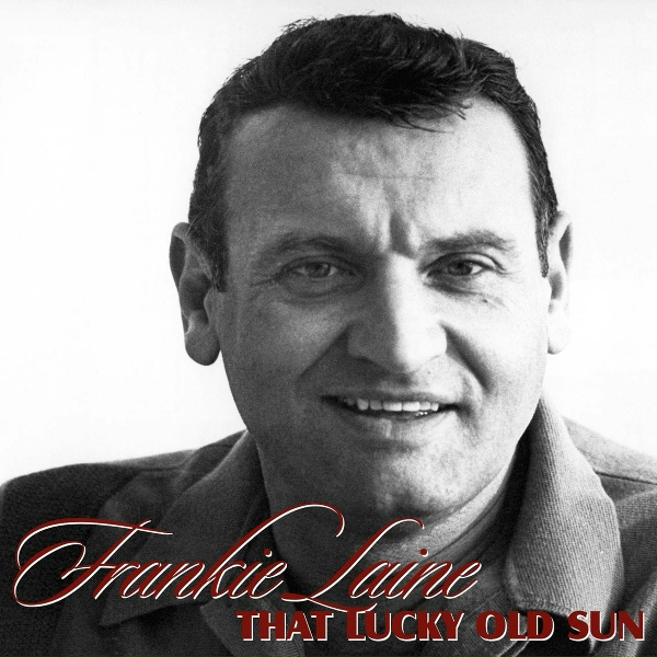 Frankie Laine - I Let Her Go