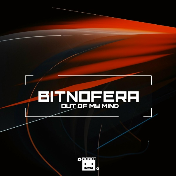 Bitnofera - Out of My Mind