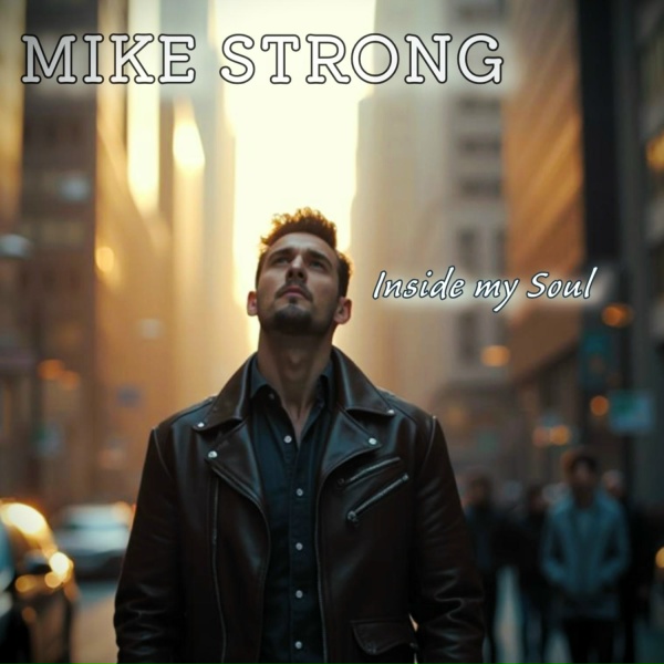 MIKE STRONG - Inside My Soul