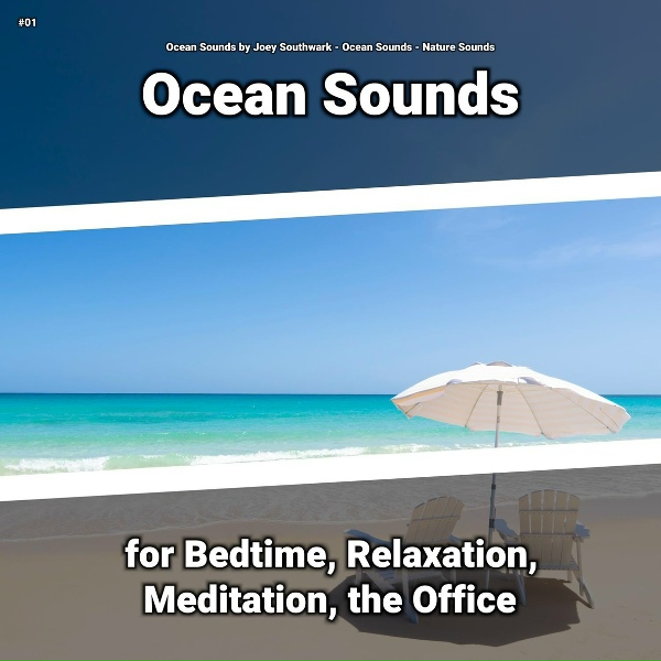 Ocean Sounds by Joey Southwark, Ocean Sounds, Nature Sounds - New Age for Serenity