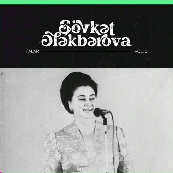 Ş&ouml;vkət Ələkbərova - Muğam