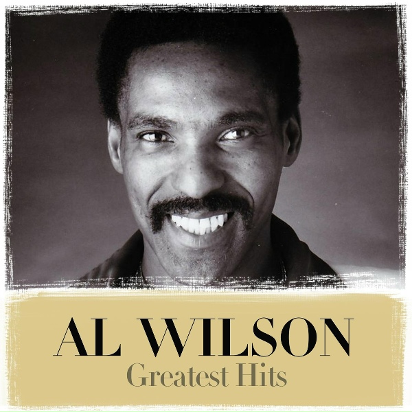 Al Wilson - I'm a Weak Man