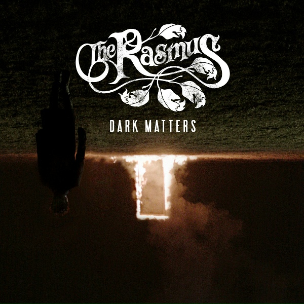 The Rasmus - Something in the Dark