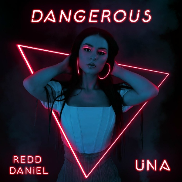 Redd Daniel, UNA - Dangerous