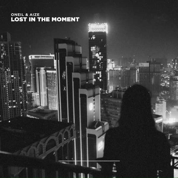 ONEIL, Aize - Lost In The Moment