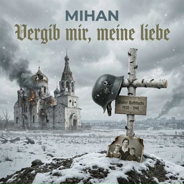 MIHAN - Vergib Mir, Meine Liebe