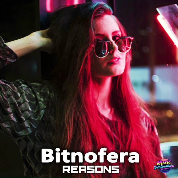 Bitnofera - Reasons