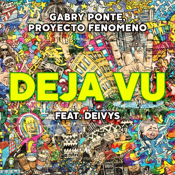 Gabry Ponte, Proyecto Fenomeno feat. Deivys - D&eacute;j&agrave; Vu