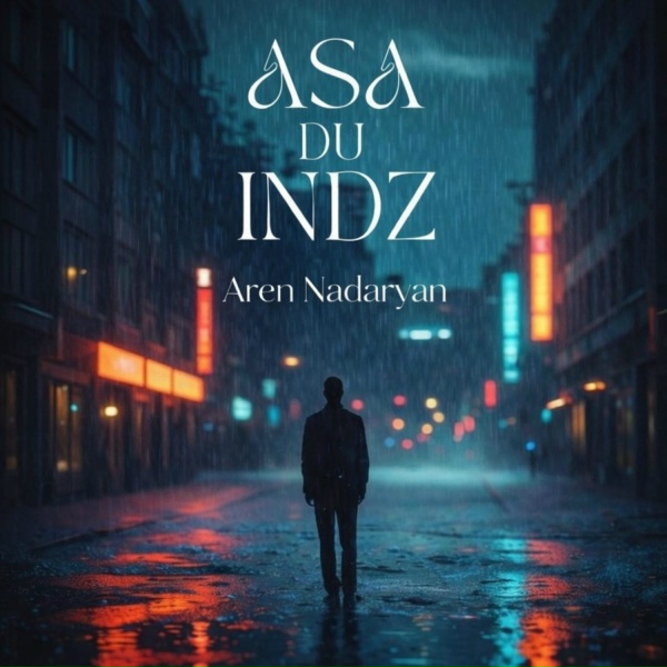 Aren Nadaryan - ASA DU INDZ