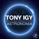 Tony Igy - Astronomia