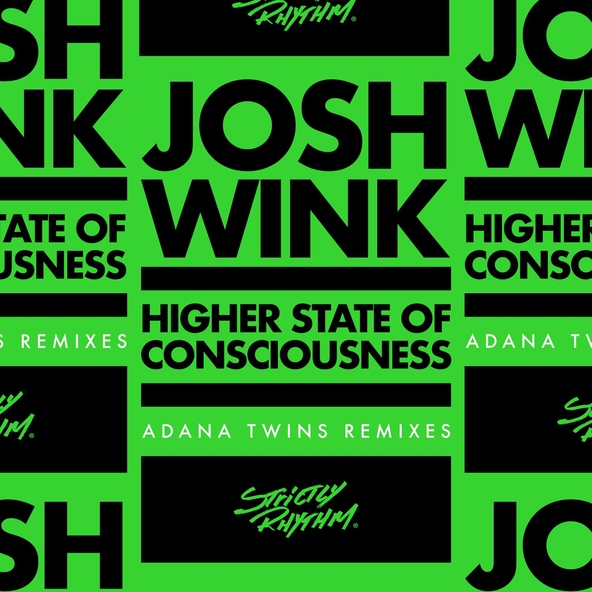 Josh Wink - Higher State Of Consciousness