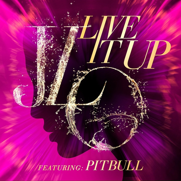 Jennifer Lopez feat. Pitbull - Live It Up