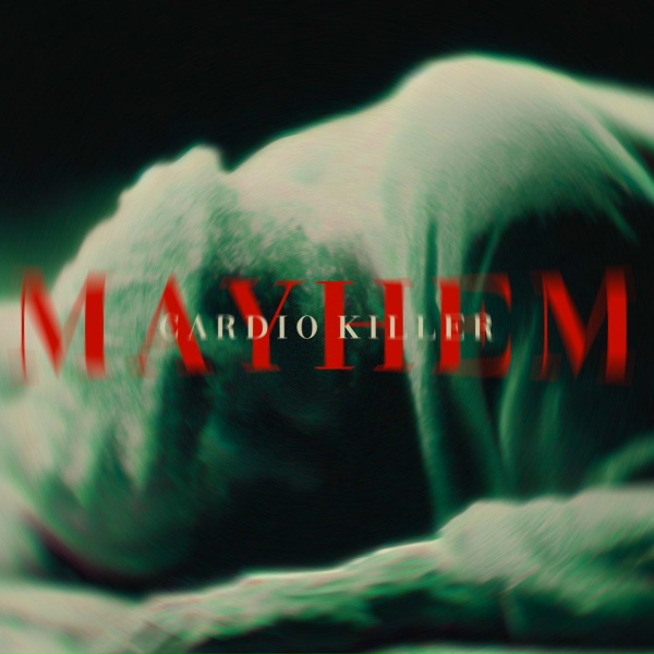 CARDIO KILLER - MAYHEM